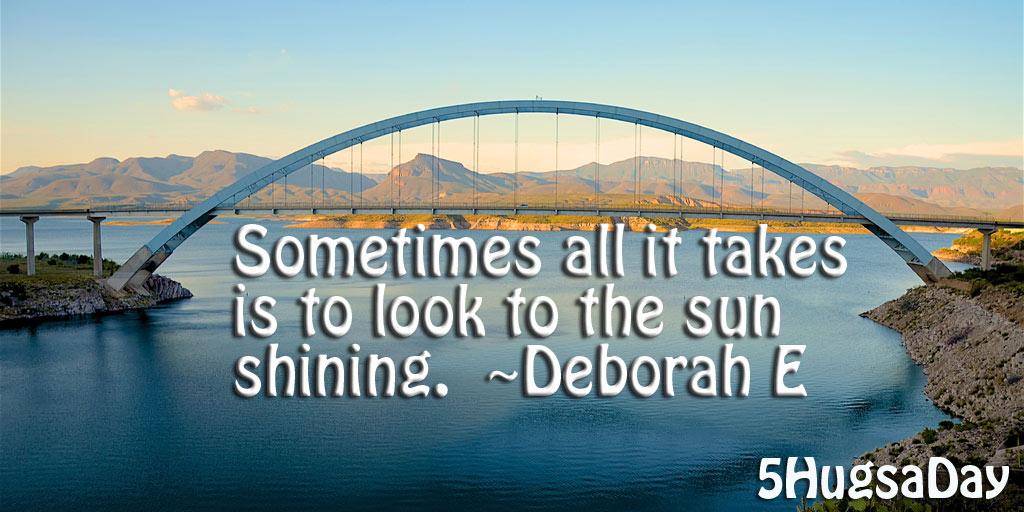 Take the Time to See the Sun Shining via @5hugsaday | 5HugsADay.com